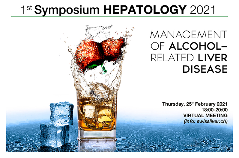25. Februar 2021: 1. Symposium – Management of Alcohol-Related Liver Disease